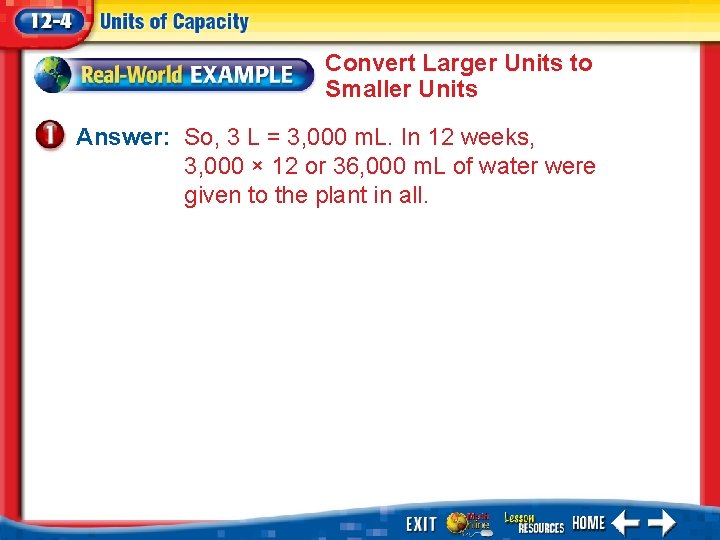 Convert Larger Units to Smaller Units Answer: So, 3 L = 3, 000 m.
