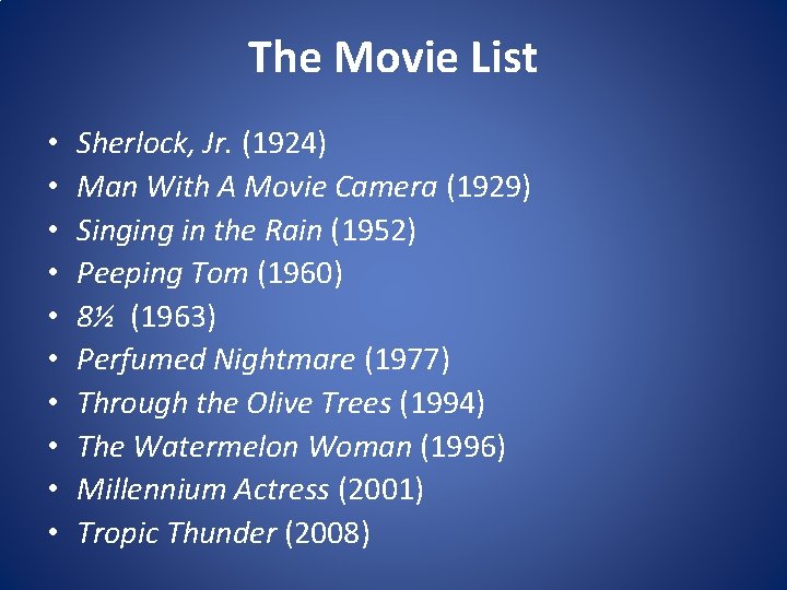 The Movie List • • • Sherlock, Jr. (1924) Man With A Movie Camera