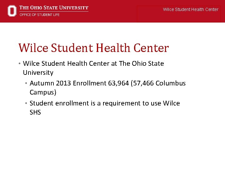 Wilce Student Health Center • Wilce Student Health Center at The Ohio State University
