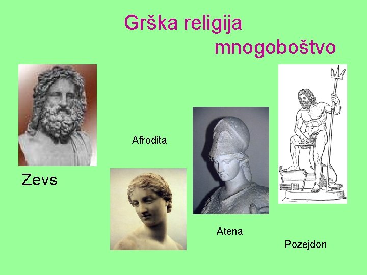 Grška religija mnogoboštvo Afrodita Zevs Atena Pozejdon 