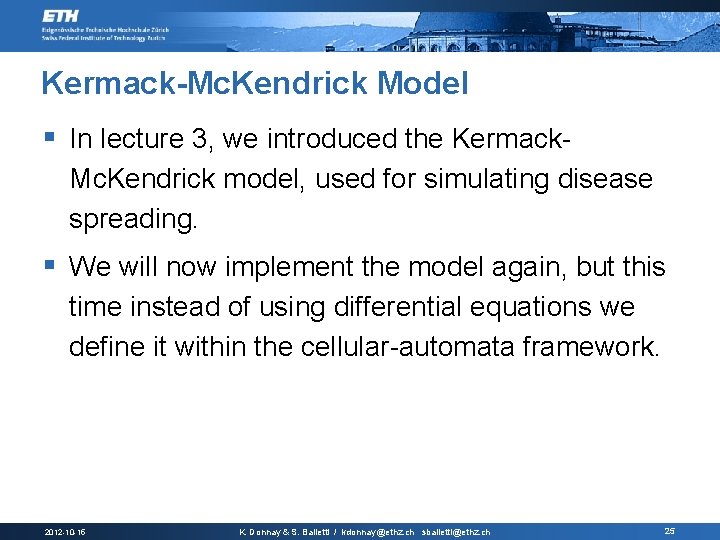 Kermack-Mc. Kendrick Model § In lecture 3, we introduced the Kermack. Mc. Kendrick model,