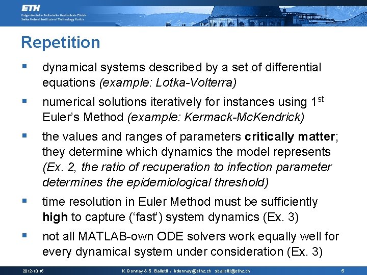 Repetition § dynamical systems described by a set of differential equations (example: Lotka-Volterra) §