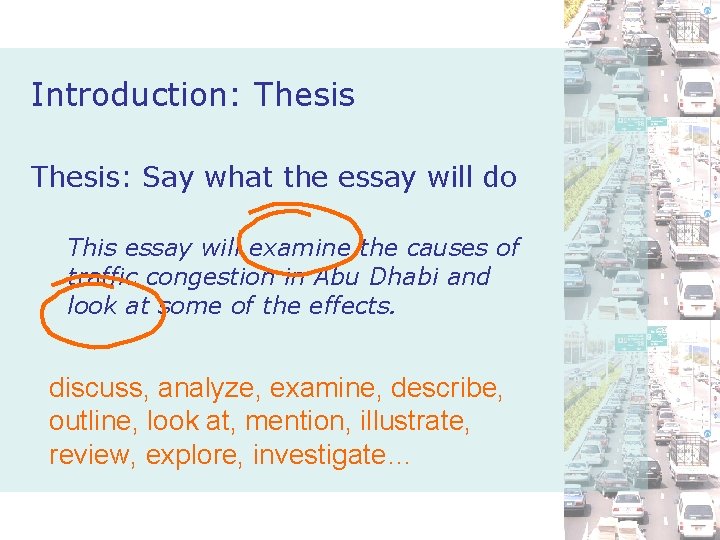 Introduction: Thesis: Say what the essay will do This essay will examine the causes