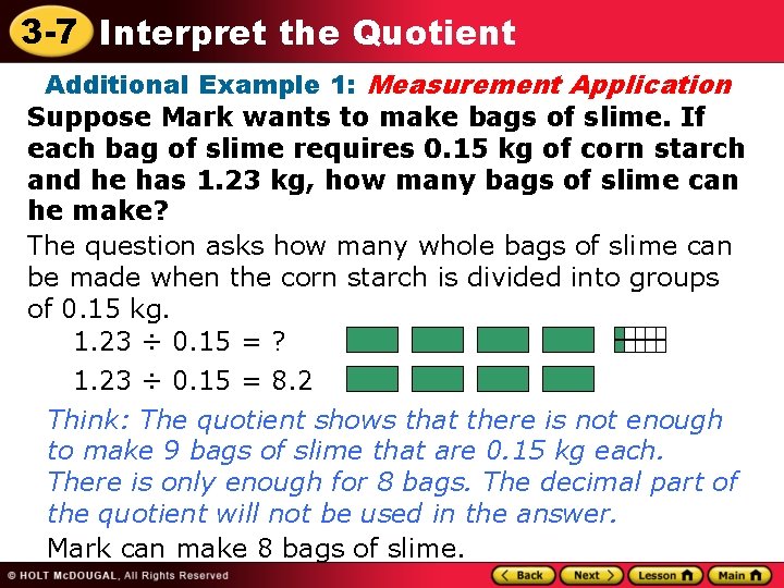 3 -7 Interpret the Quotient Additional Example 1: Measurement Application Suppose Mark wants to