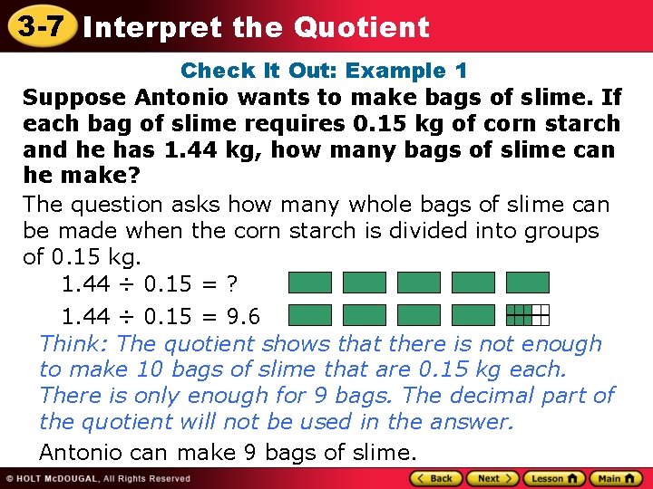 3 -7 Interpret the Quotient Check It Out: Example 1 Suppose Antonio wants to