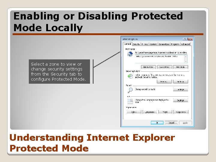 Enabling or Disabling Protected Mode Locally Select a zone to view or change security