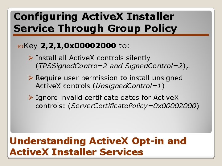 Configuring Active. X Installer Service Through Group Policy Key 2, 2, 1, 0 x