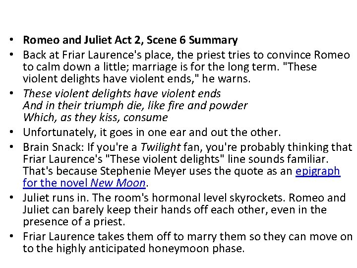  • Romeo and Juliet Act 2, Scene 6 Summary • Back at Friar
