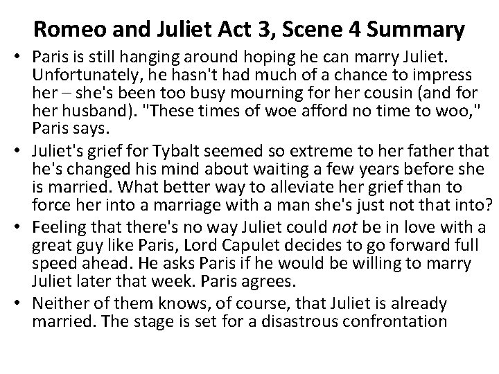 Romeo and Juliet Act 3, Scene 4 Summary • Paris is still hanging around