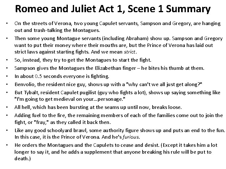 Romeo and Juliet Act 1, Scene 1 Summary • • • On the streets