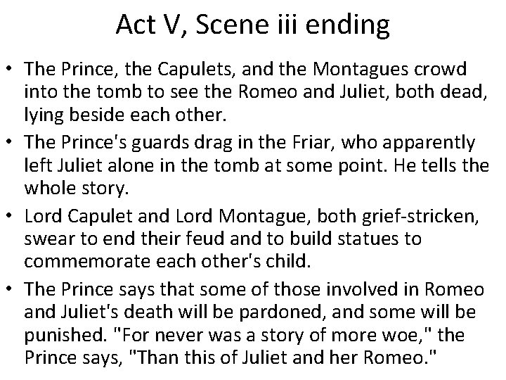 Act V, Scene iii ending • The Prince, the Capulets, and the Montagues crowd
