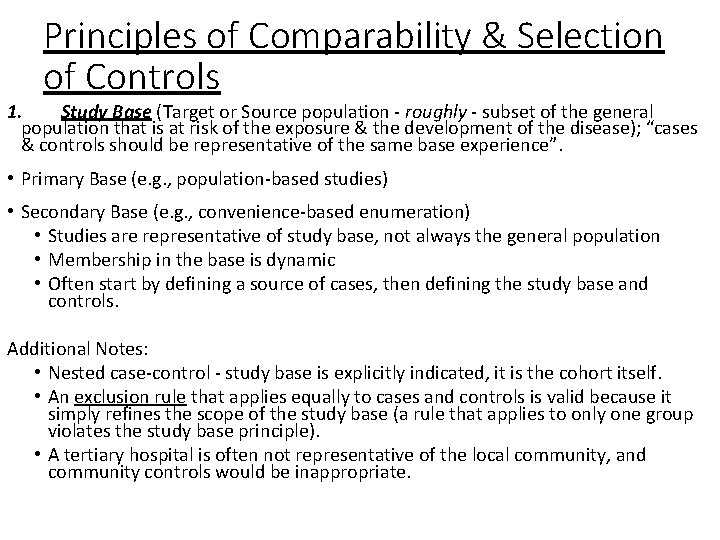 Principles of Comparability & Selection of Controls 1. Study Base (Target or Source population