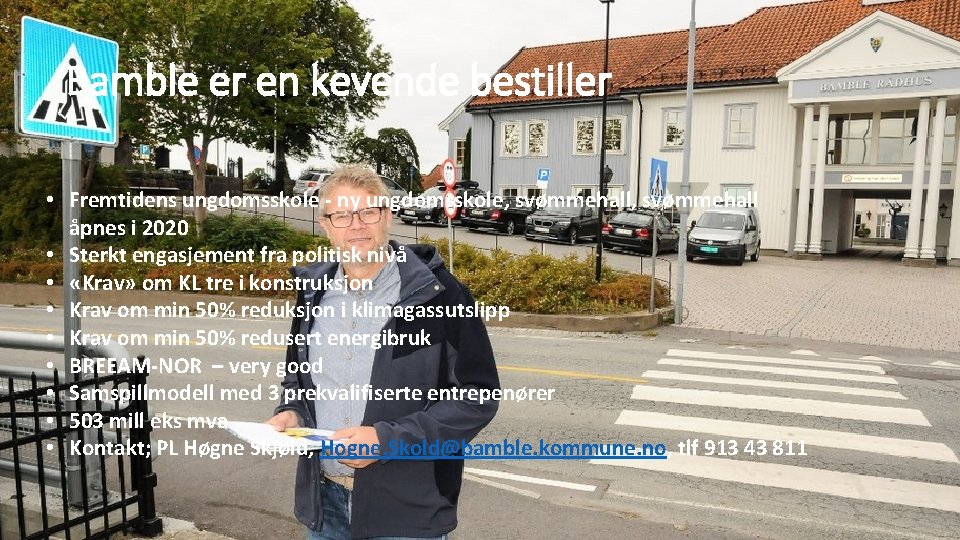 Bamble er en kevende bestiller • Fremtidens ungdomsskole - ny ungdomsskole, svømmehall åpnes i