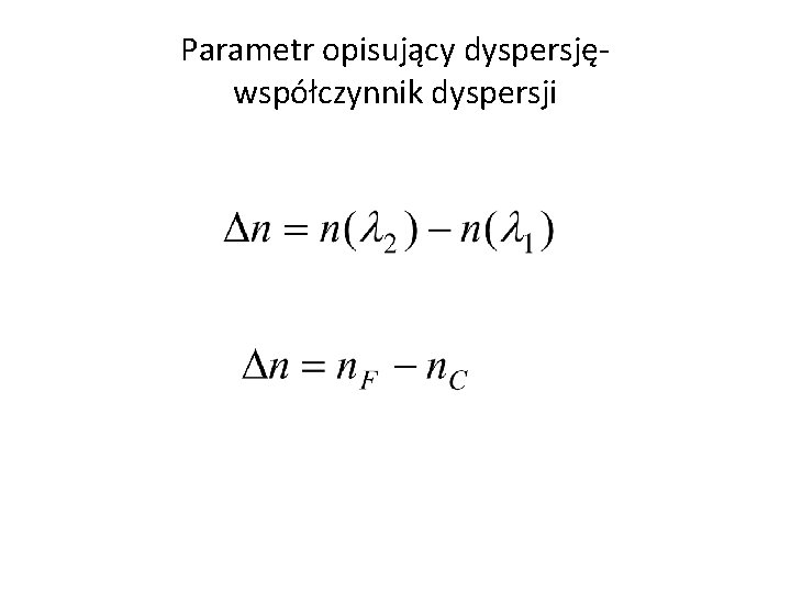 Parametr opisujący dyspersjęwspółczynnik dyspersji 