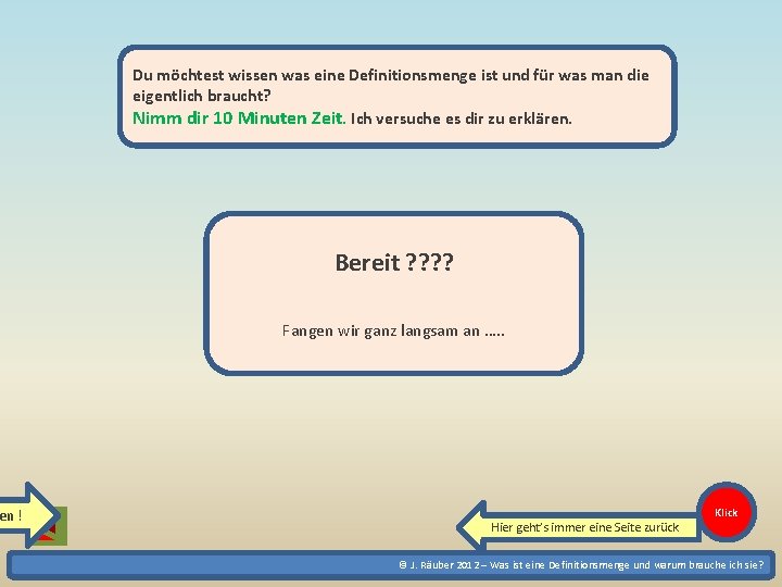 en ! Du möchtest wissen was eine Definitionsmenge ist und für was man die en ! Du möchtest wissen was eine Definitionsmenge ist und für was man die