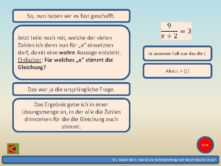 So, nun haben wir es fast geschafft. Jetzt teile noch mit, welche der vielen So, nun haben wir es fast geschafft. Jetzt teile noch mit, welche der vielen