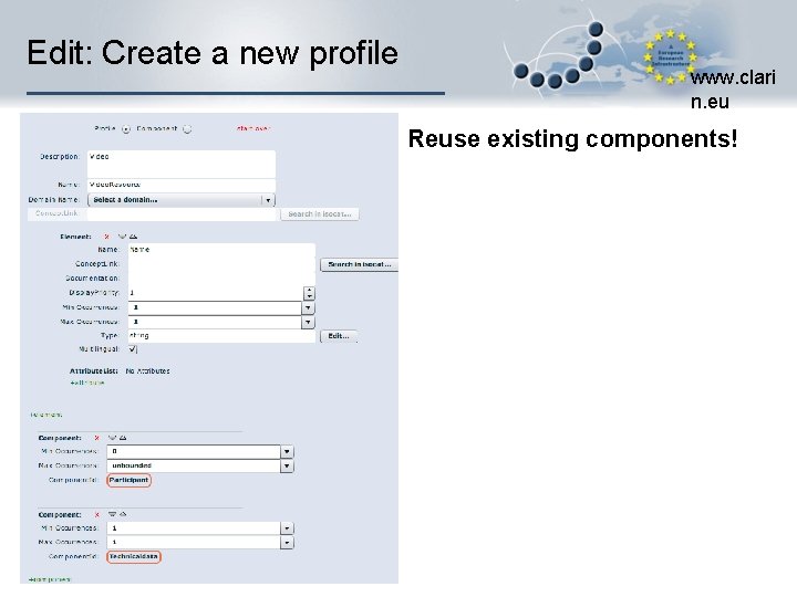 Edit: Create a new profile www. clari n. eu Reuse existing components! 