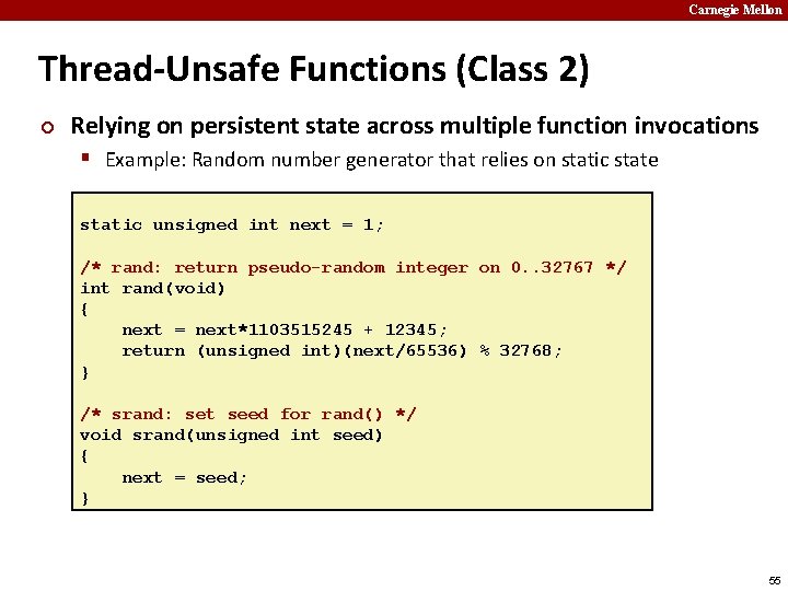Carnegie Mellon Thread-Unsafe Functions (Class 2) ¢ Relying on persistent state across multiple function