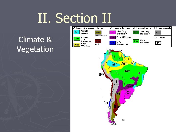 II. Section II Climate & Vegetation Ch 8 PP 10 