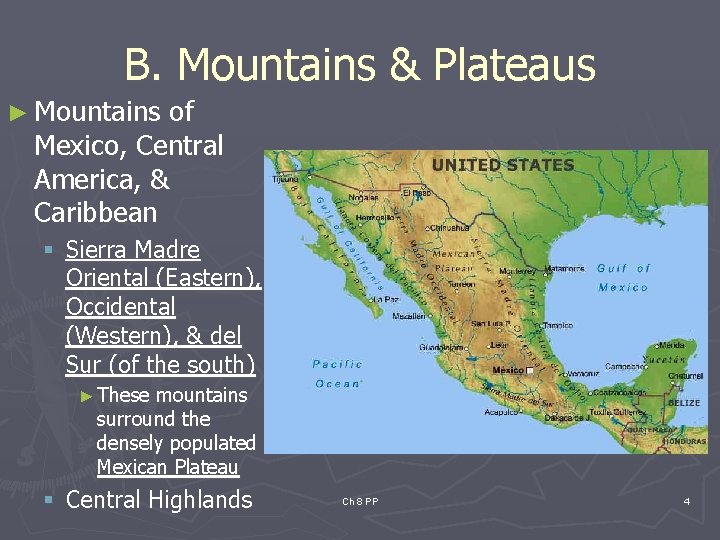 B. Mountains & Plateaus ► Mountains of Mexico, Central America, & Caribbean § Sierra