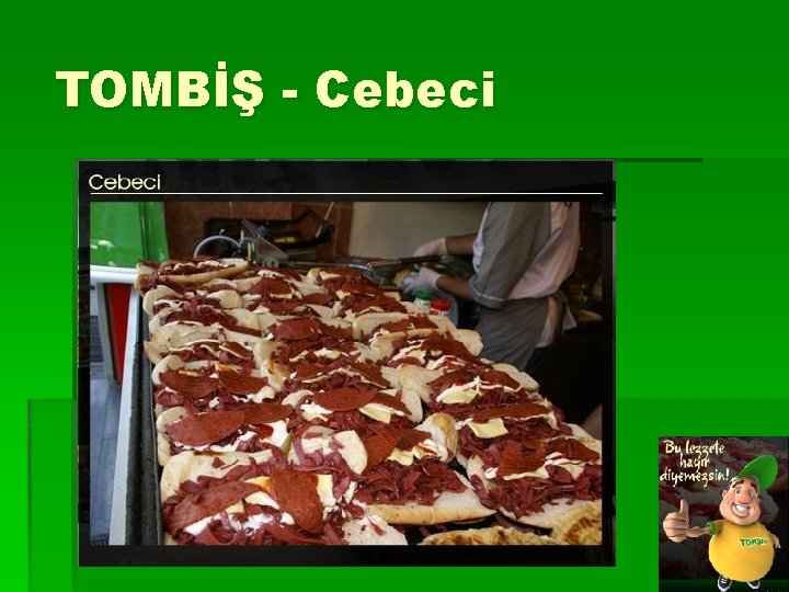TOMBİŞ - Cebeci 