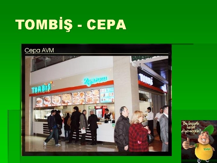 TOMBİŞ - CEPA 