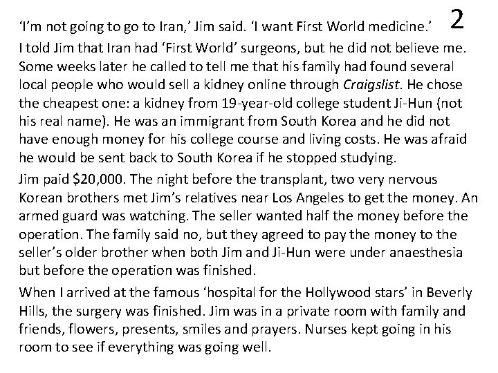 2 ‘I’m not going to go to Iran, ’ Jim said. ‘I want First