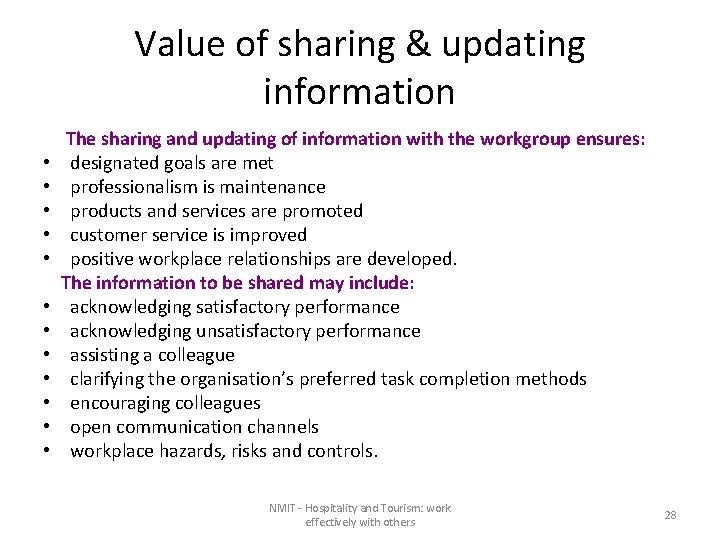 Value of sharing & updating information • • • The sharing and updating of