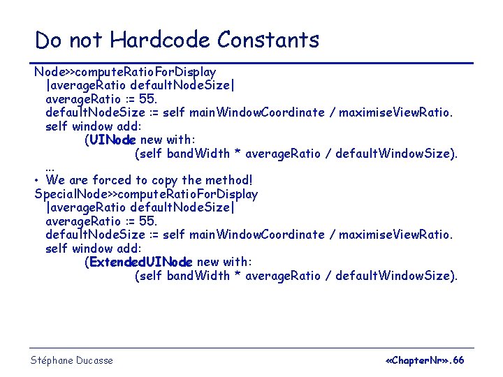 Do not Hardcode Constants Node>>compute. Ratio. For. Display |average. Ratio default. Node. Size| average.