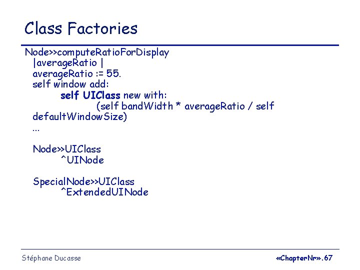 Class Factories Node>>compute. Ratio. For. Display |average. Ratio | average. Ratio : = 55.