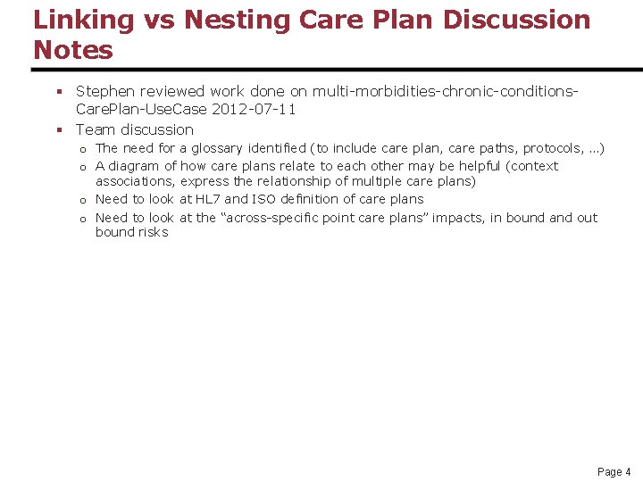 Linking vs Nesting Care Plan Discussion Notes § Stephen reviewed work done on multi-morbidities-chronic-conditions.