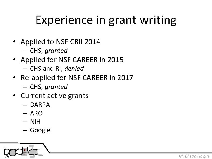 Experience in grant writing • Applied to NSF CRII 2014 – CHS, granted •