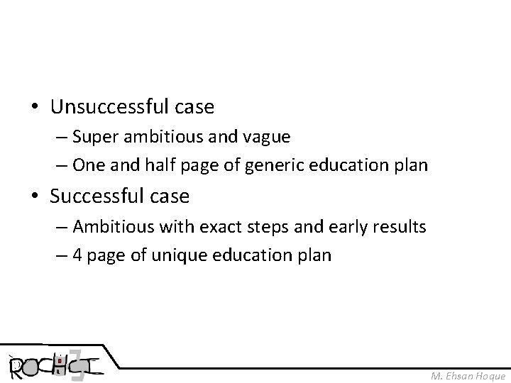  • Unsuccessful case – Super ambitious and vague – One and half page