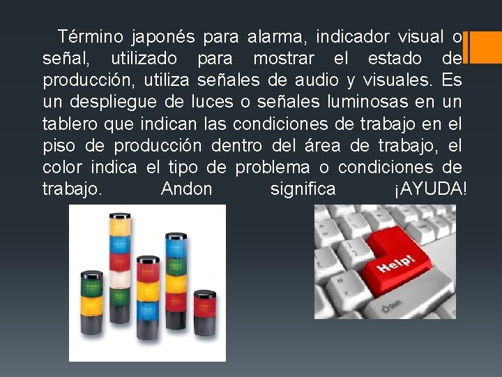 Término japonés para alarma, indicador visual o señal, utilizado para mostrar el estado Término japonés para alarma, indicador visual o señal, utilizado para mostrar el estado