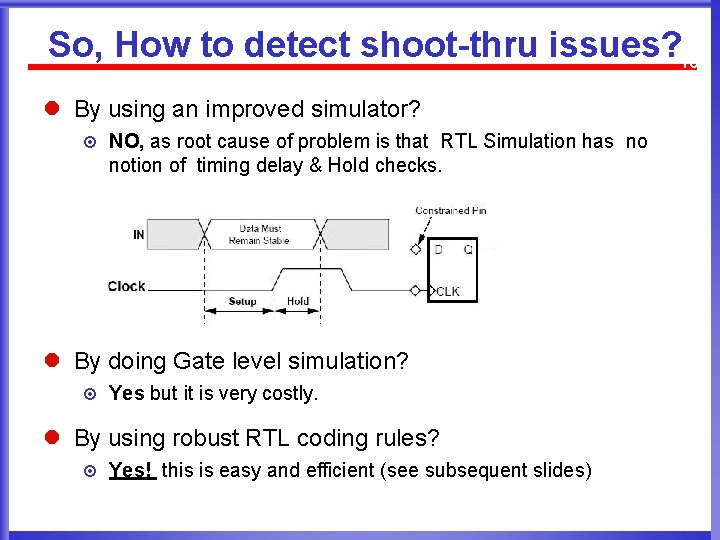So, How to detect shoot-thru issues? 10 l By using an improved simulator? ¤