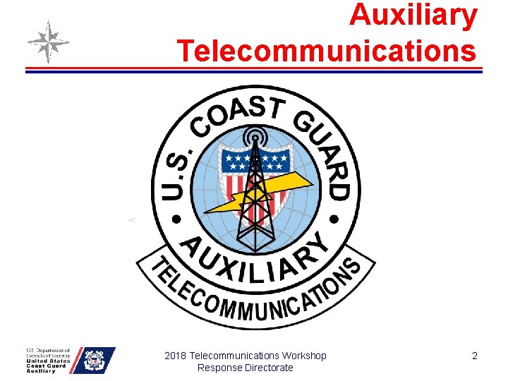 Auxiliary Telecommunications 2018 Telecommunications Workshop Response Directorate 2 