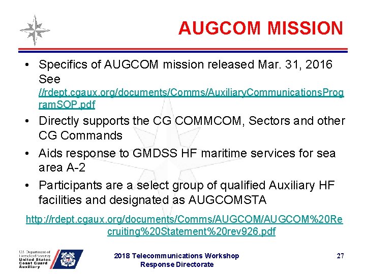 AUGCOM MISSION • Specifics of AUGCOM mission released Mar. 31, 2016 See //rdept. cgaux.