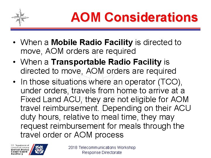 AOM Considerations • When a Mobile Radio Facility is directed to move, AOM orders