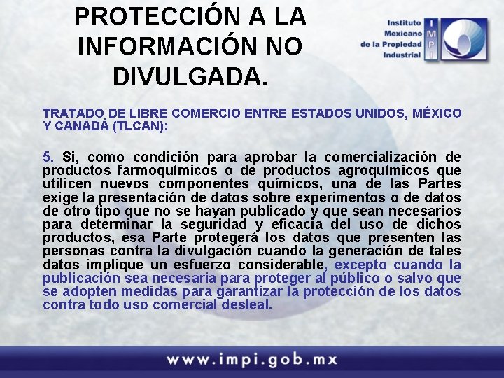 PROTECCIÓN A LA INFORMACIÓN NO DIVULGADA. TRATADO DE LIBRE COMERCIO ENTRE ESTADOS UNIDOS, MÉXICO