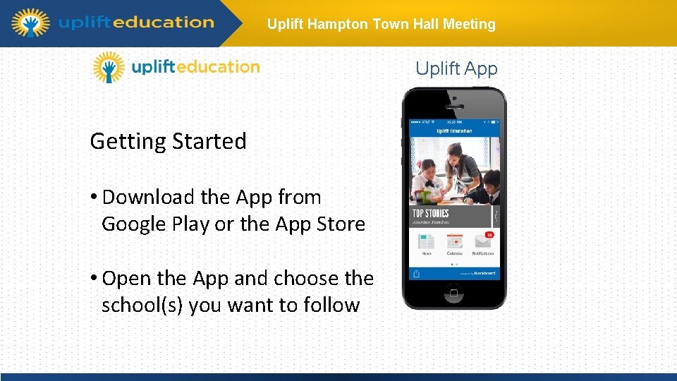 Uplift Hampton Town Hall Meeting Uplift App Getting. Click Started to edit Master title
