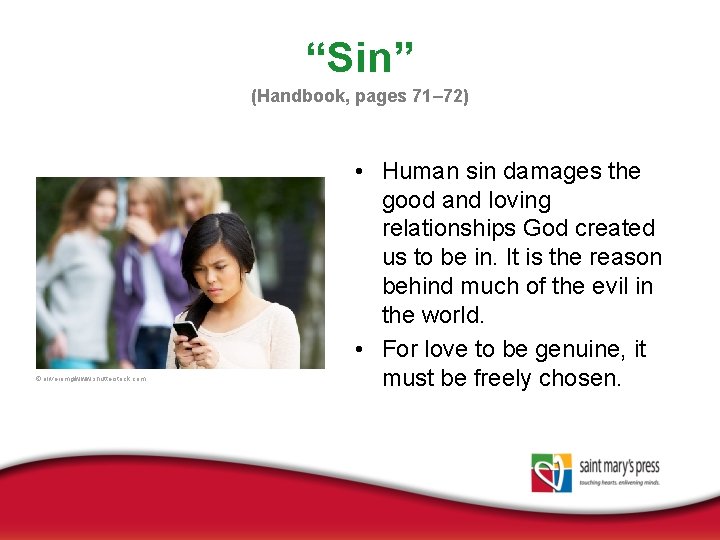 “Sin” (Handbook, pages 71– 72) © oliveromg/www. shutterstock. com • Human sin damages the