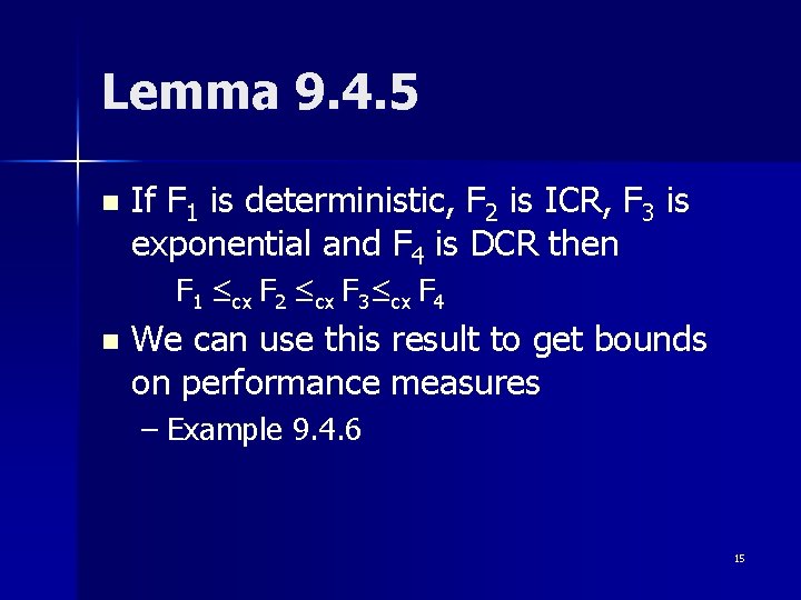 Lemma 9. 4. 5 n If F 1 is deterministic, F 2 is ICR,