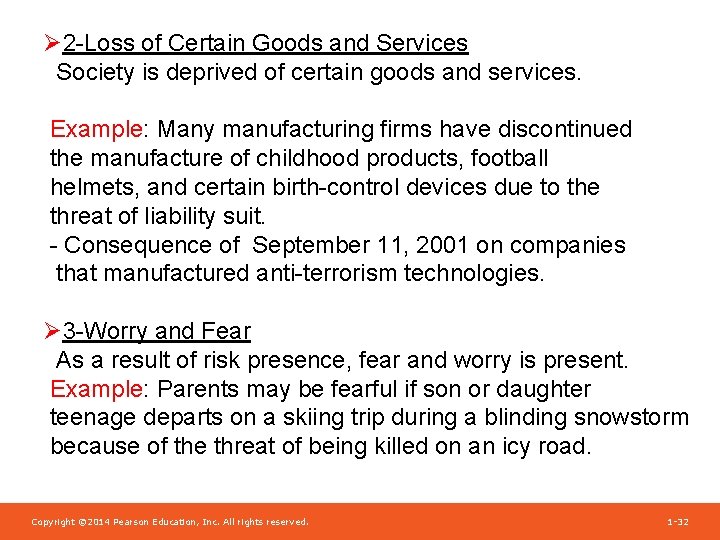 Ø 2 -Loss of Certain Goods and Services Society is deprived of certain goods