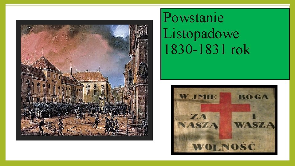 Powstanie Listopadowe 1830 -1831 rok 