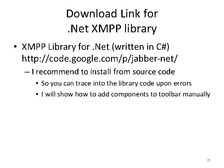 Download Link for. Net XMPP library • XMPP Library for. Net (written in C#)
