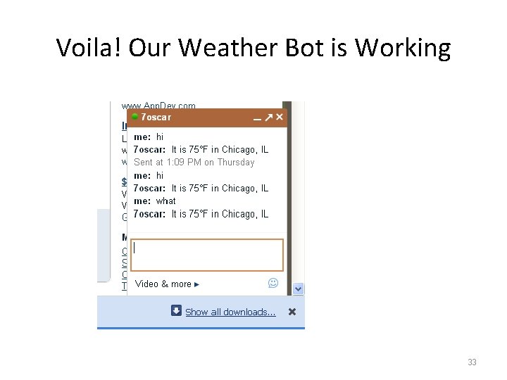 Voila! Our Weather Bot is Working 33 