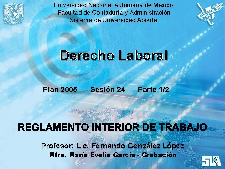 Universidad Nacional Autónoma de México Facultad de Contaduría y Administración Sistema de Universidad Abierta Universidad Nacional Autónoma de México Facultad de Contaduría y Administración Sistema de Universidad Abierta