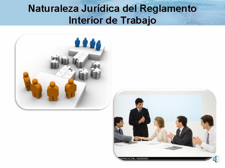 Naturaleza Jurídica del Reglamento Interior de Trabajo 