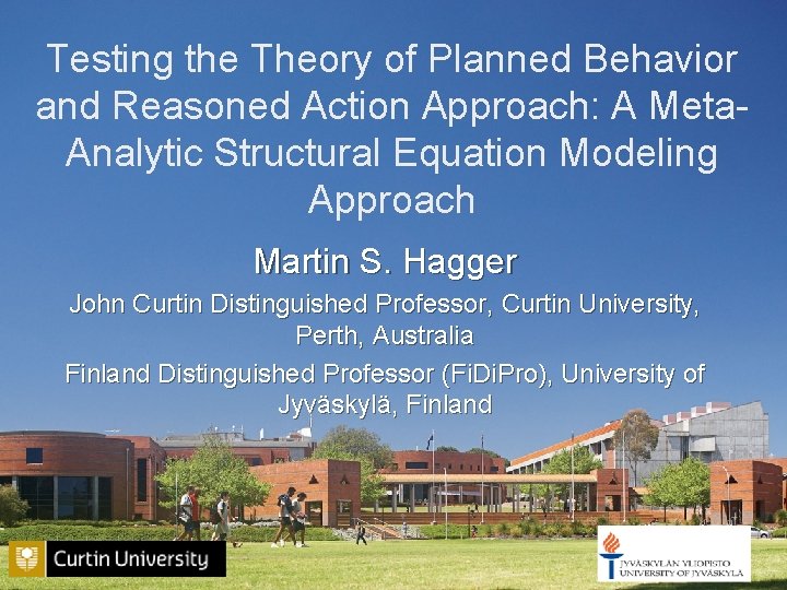 Testing the Theory of Planned Behavior and Reasoned Action Approach: A Meta. Analytic Structural