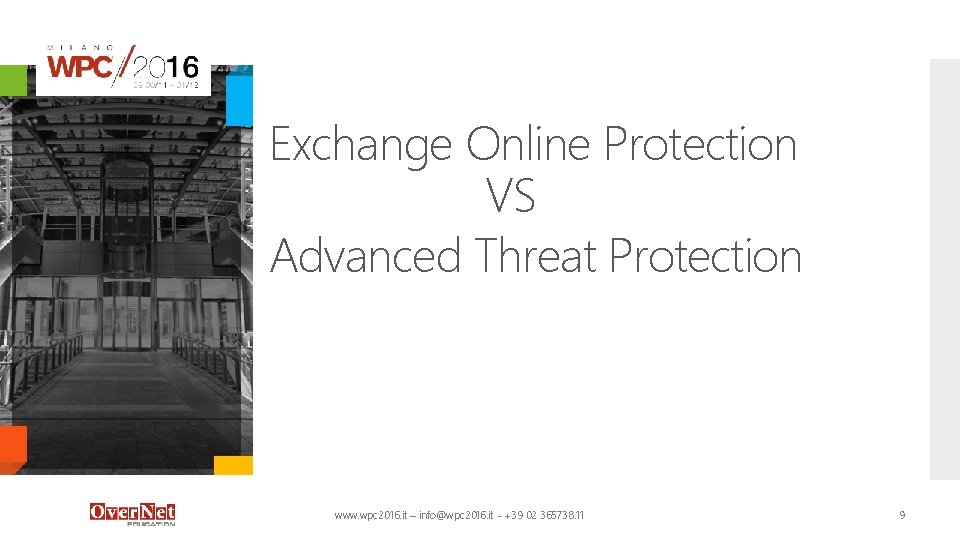 Exchange Online Protection VS Advanced Threat Protection www. wpc 2016. it – info@wpc 2016.